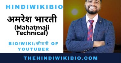 Mahatmaji Technical Biography in Hindi - Thehindiwikibio