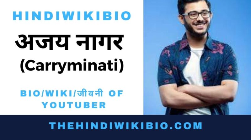 Carryminati Biography in Hindi - Thehindiwikibio